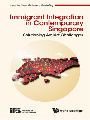 cover image of Immigrant Integration In Contemporary Singapore